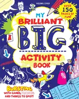 Cartea mea de activități Brilliant Big - My Brilliant Big Activity Book