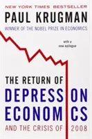 Întoarcerea economiei depresive și criza din 2008 - The Return of Depression Economics and the Crisis of 2008