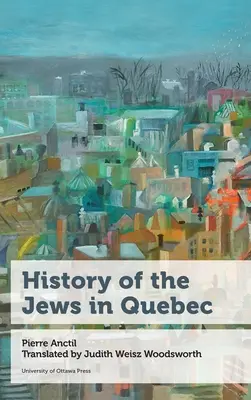 Istoria evreilor din Quebec - History of the Jews in Quebec
