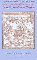 Cea mai excelentă carte de bucate - The Most Excellent Book of Cookery