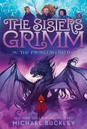 Copilul problemă (The Sisters Grimm #3): Ediția aniversară de 10 ani - The Problem Child (the Sisters Grimm #3): 10th Anniversary Edition