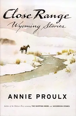 La mică distanță: Wyoming Stories - Close Range: Wyoming Stories
