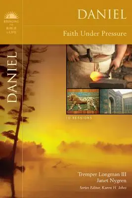 Daniel: Credința sub presiune - Daniel: Faith Under Pressure