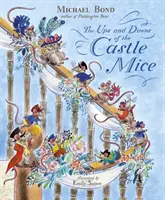 Suișurile și coborâșurile șoarecilor din castel - The Ups and Downs of the Castle Mice