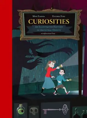 Curiozități: O istorie ilustrată a ciudățeniilor strămoșești - Curiosities: An Illustrated History of Ancestral Oddity