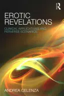 Revelații erotice: Aplicații clinice și scenarii perverse - Erotic Revelations: Clinical applications and perverse scenarios