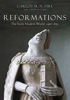 Reformations: Lumea modernă timpurie, 1450-1650 - Reformations: The Early Modern World, 1450-1650