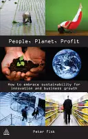 Oameni, planetă, profit: Cum să îmbrățișezi sustenabilitatea pentru inovație și creșterea afacerilor - People, Planet, Profit: How to Embrace Sustainability for Innovation and Business Growth