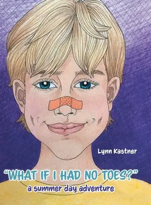 What If I Had No Toes?