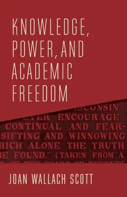 Cunoaștere, putere și libertate academică - Knowledge, Power, and Academic Freedom