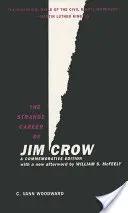 Ciudata carieră a lui Jim Crow - The Strange Career of Jim Crow