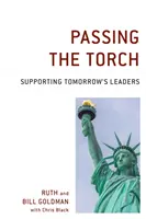 Transmiterea torței: Sprijinirea liderilor de mâine - Passing the Torch: Supporting Tomorrow's Leaders