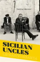 Unchii sicilieni - Sicilian Uncles