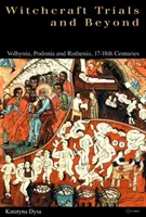 Procesele ucrainene de vrăjitorie - Ukrainian Witchcraft Trials