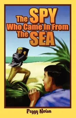 Spionul care a venit dinspre mare [The Spy Who Came in from the Sea - The Spy Who Came in from the Sea