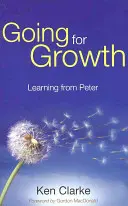Going for Growth: Învățând de la Peter - Going for Growth: Learning From Peter