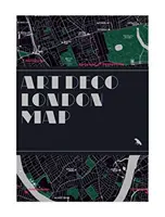 Hartă Art Deco Londra - Art Deco London Map