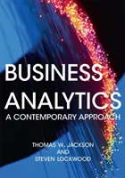Business Analytics: O abordare contemporană - Business Analytics: A Contemporary Approach
