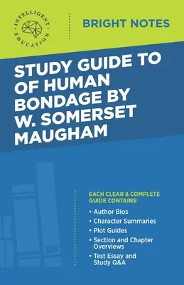 Ghid de studiu la Of Human Bondage de W Somerset Maugham - Study Guide to Of Human Bondage by W Somerset Maugham