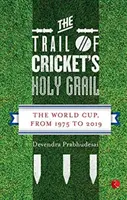 Pe urmele Sfântului Graal al cricketului - The Trail of Cricket's Holy Grail