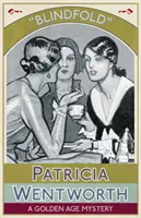 Blindfold: Un mister din Epoca de Aur - Blindfold: A Golden Age Mystery
