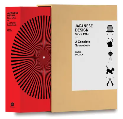 Design japonez din 1945: A Complete Sourcebook - Japanese Design Since 1945: A Complete Sourcebook