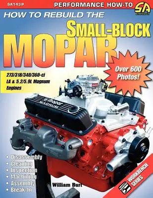 Cum să reconstruiești Mopar-ul cu blocuri mici - How to Rebuild the Small-Block Mopar