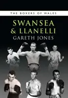 Boxeri din Swansea și Llanelli - Boxers of Swansea and Llanelli