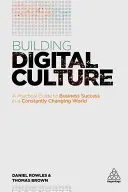 Construirea culturii digitale: Un ghid practic pentru o transformare digitală de succes - Building Digital Culture: A Practical Guide to Successful Digital Transformation