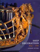 Decorațiuni pentru nave 1630-1780 - Ship Decoration 1630-1780