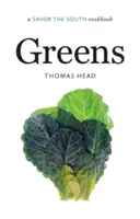 Verdețuri: O carte de bucate Savor the South - Greens: A Savor the South Cookbook