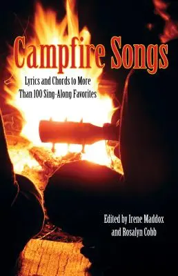 Campfire Songs: Lyrics And Chords To More Than 100 Sing-Along Favorites, Fourth Edition