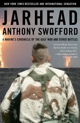 Jarhead: Cronica unui pușcaș marin din Războiul din Golf și din alte bătălii - Jarhead: A Marine's Chronicle of the Gulf War and Other Battles