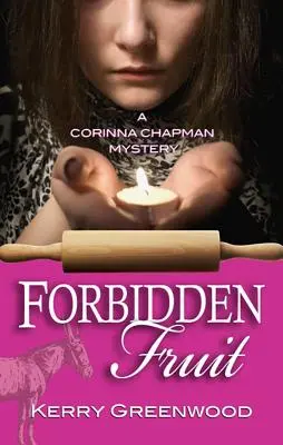 Fructul interzis: Un mister Corinna Chapman - Forbidden Fruit: A Corinna Chapman Mystery