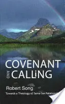 Legământ și chemare: Către o teologie a relațiilor homosexuale - Covenant and Calling: Towards a Theology of Same-Sex Relationships