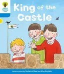 Oxford Reading Tree: Nivelul 3: More a Decode and Develop King of the Castle - Oxford Reading Tree: Level 3 More a Decode and Develop King of the Castle