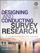 Proiectarea și desfășurarea cercetării prin sondaj: Un ghid cuprinzător - Designing and Conducting Survey Research: A Comprehensive Guide