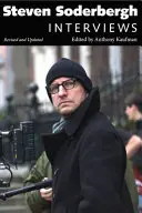 Steven Soderbergh: Interviuri, revizuite și actualizate - Steven Soderbergh: Interviews, Revised and Updated
