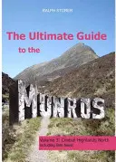Ghidul suprem pentru Munros - Central Highlands North - Ultimate Guide to the Munros - Central Highlands North