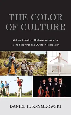 Culoarea culturii: Sub-reprezentarea afro-americanilor în artele plastice și recreerea în aer liber - The Color of Culture: African American Underrepresentation in the Fine Arts and Outdoor Recreation