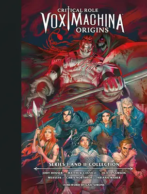 Rolul critic: Vox Machina Origini Ediția de bibliotecă: Colecția seriilor I și II - Critical Role: Vox Machina Origins Library Edition: Series I & II Collection