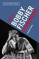 Bobby Fischer Redescoperit: Ediție revizuită și actualizată - Bobby Fischer Rediscovered: Revised and Updated Edition