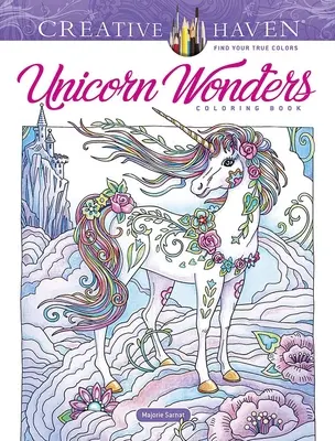 Creative Haven Unicorn Wonders Carte de colorat - Creative Haven Unicorn Wonders Coloring Book