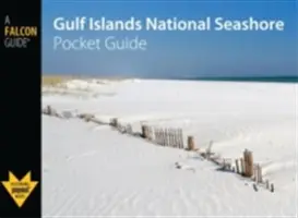 Ghidul de buzunar Gulf Islands National Seashore - Gulf Islands National Seashore Pocket Guide