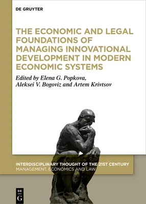 Fundamentele economice și juridice ale gestionării dezvoltării inovative în sistemele economice moderne - The Economic and Legal Foundations of Managing Innovative Development in Modern Economic Systems