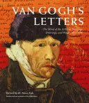 Scrisorile lui Van Gogh: Mintea artistului în picturi, desene și cuvinte, 1875-1890 - Van Gogh's Letters: The Mind of the Artist in Paintings, Drawings, and Words, 1875-1890