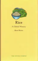 Orezul: O istorie globală - Rice: A Global History