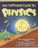Ghidul desenelor animate pentru fizică - The Cartoon Guide to Physics