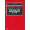 Schimbare organizațională și dezvoltare în sistemele de control managerial: Inovarea proceselor pentru auditul intern și contabilitatea de gestiune - Organizational Change and Development in Management Control Systems: Process Innovation for Internal Auditing and Management Accounting
