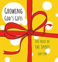 Cultivarea darurilor lui Dumnezeu: Fructul Duhului - Growing God's Gifts: The Fruit of the Spirit